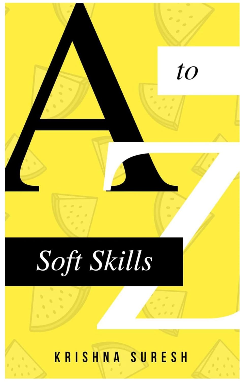 A to Z Soft Skills — book cover by Krishna Suresh